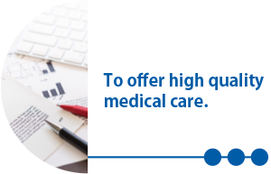 To offer high quality medical care,